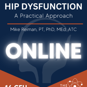 Examination & Management of Hip Dysfunction: A Practical Approach